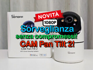 Copertina articolo Sonoff CAM Pan Tilt 2